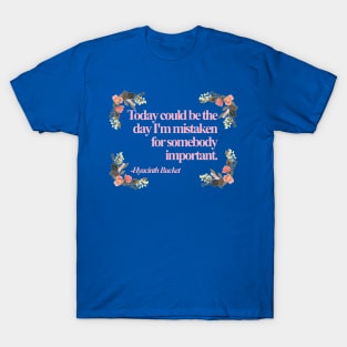 Hyacinth Quotes T-Shirt